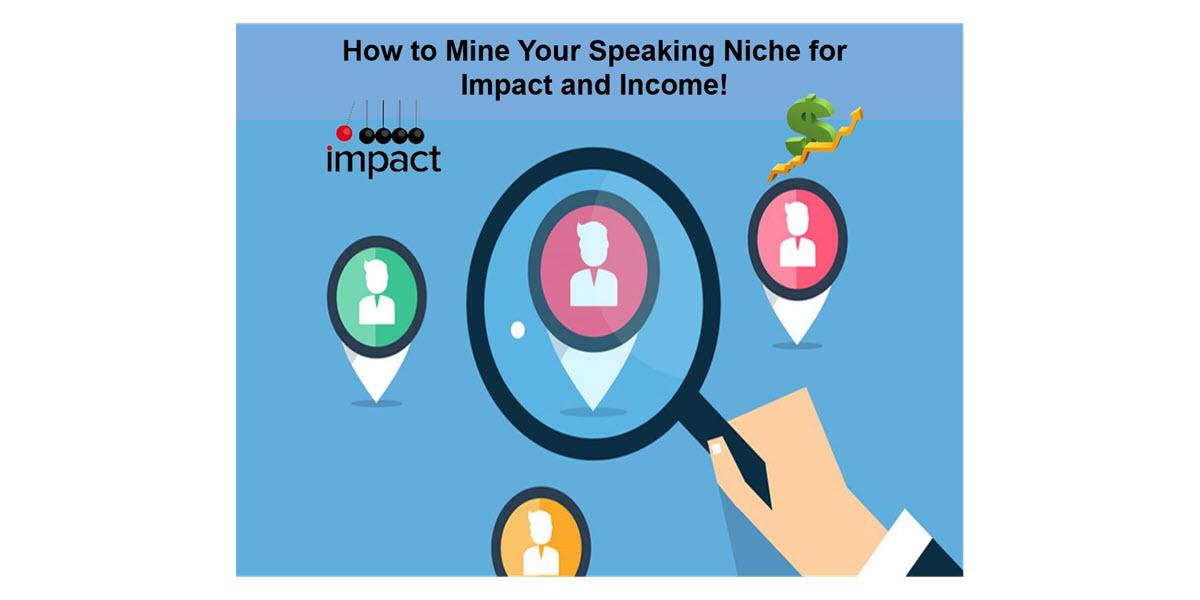 How to Mine Your Niche for Income and Impact Webinar