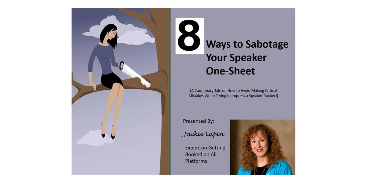 8 Ways to Sabatoge Your Speaker One-Sheet Webinar